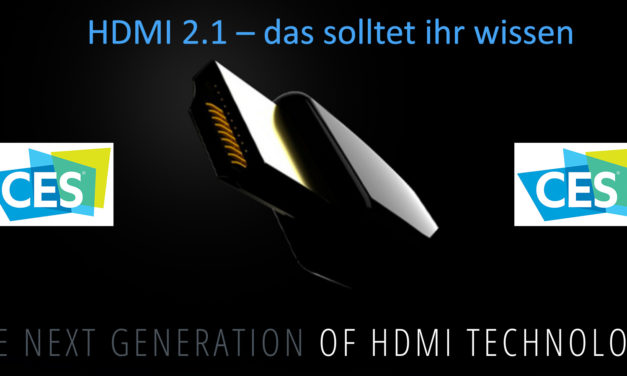 HDMI 2.1 offiziell angekündigt: das müsst ihr wissen [CES]
