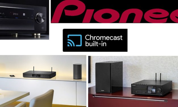 Pioneer Firmware Update bringt Geräte aus 2016 mit Chromecast auf Trab