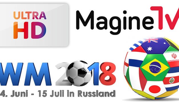 Fußball-WM in Russland: Sky überträgt in UHD, Magine TV streamt europaweit