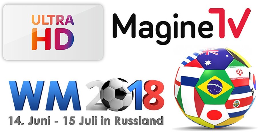 Fußball-WM in Russland: Sky überträgt in UHD, Magine TV streamt europaweit