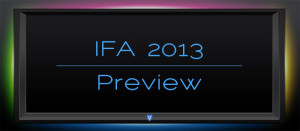 IFA 2013 Ultra HD Preview